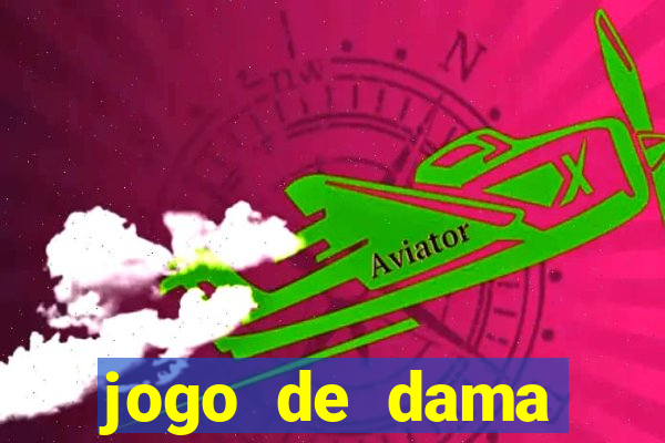 jogo de dama valendo dinheiro